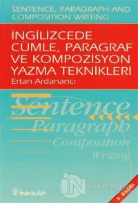 İngilizcede Cümle, Paragraf ve Kompozisyon Yazma Teknikleri (Sentence, Paragraph and Composition Writing)