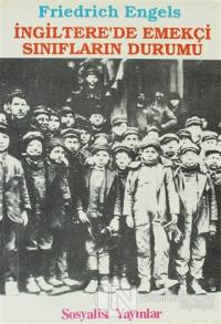 İngiltere'de Emekçi Sınıfların Durumu