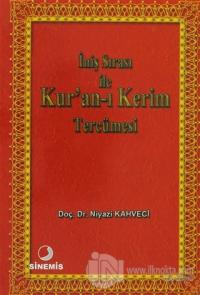 İniş Sırası ile Kur'an-ı Kerim Tercümesi