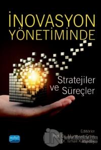 İnovasyon Yönetiminde Stratejiler ve Süreçler