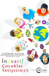İnovatif Çocuklar Yetiştirmek