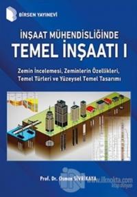 İnşaat Mühendisliğinde Temel İnşaatı 1