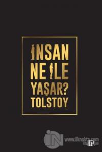 İnsan Ne İle Yaşar?