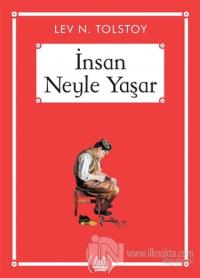 İnsan Neyle Yaşar - Gökkuşağı Cep Kitap Dizisi