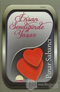 İnsan Sevdiğinde Yaşar