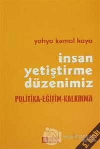 İnsan Yetiştirme Düzenimiz