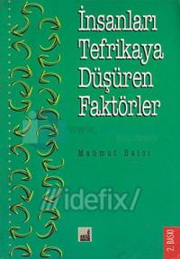 İnsanları Tefrikaya Düşüren Faktörler