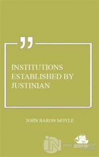 Institutions Established by Justinian