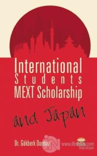 International Students, MEXT Scholarship, and Japan