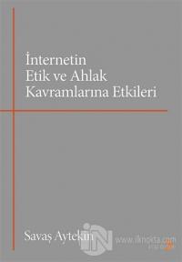 İnternetin Etik ve Ahlak Kavramlarına Etkileri