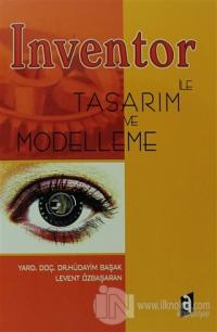 İnventor ile Tasarım ve Modelleme
