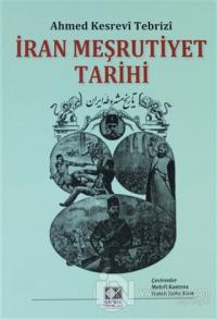 İran Meşrutiyet Tarihi (Ciltli)