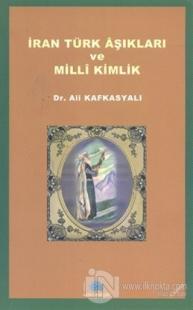 İran Türk Aşıkları ve Milli Kimlik