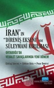 İran'ın Direniş Ekseni'nde Süleymani Kırılması