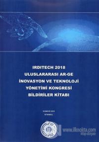 Irditech 2018 Uluslararası Ar-Ge İnovasyon ve Teknoloji Yönetimi Kongr