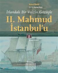 İrlandalı Bir Vaizin Gözüyle 2. Mahmud İstanbul'u