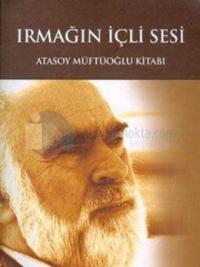 Irmağın İçli Sesi Atasoy Müftüoğlu