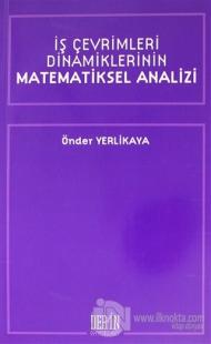 İş Çevrimleri Dinamiklerinin Matematiksel Analizi