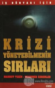 İş Dünyası İçin Krizi Yönetebilmenin Sırları