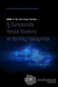 İş Dünyasında Yenilik Yönetimi ve Yenilikçi Yaklaşımlar