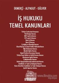 İş Hukuku Temel Kanunları (Ciltli)