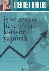 İş ve Siyaset Hayatında Kariyer Yapmak