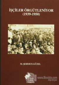 İşçiler Örgütleniyor