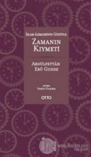 İslam Alimlerinin Gözüyle Zamanın Kıymeti (Ciltli)