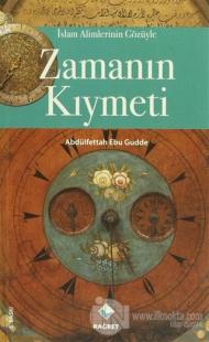 İslam Alimlerinin Gözüyle Zamanın Kıymeti