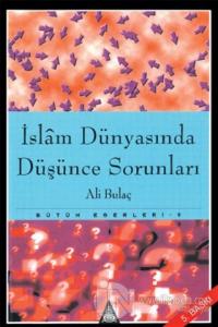 İslam Dünyasında Düşünce Sorunları