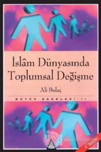 İslam Dünyasında Toplumsal Değişme