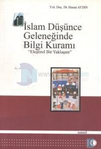 İslam Düşünce Geleneğinde Bilgi Kuramı