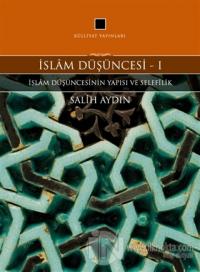 İslam Düşüncesi 1 - İslam Düşüncesinin Yapısı ve Selefilik