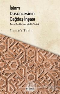 İslam Düşüncesinin Çağdaş İnşası