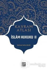 İslam Hukuku 2 - Kavram Atlası