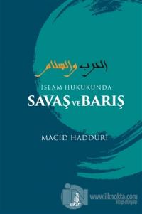 İslam Hukukunda Savaş ve Barış