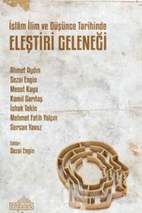 İslam İlim ve Düşünce Tarihinde Eleştiri Geleneği