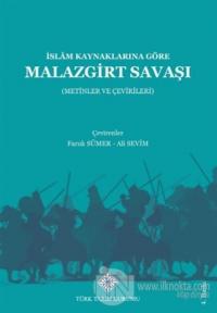 İslam Kaynaklarına Göre Malazgirt Savaşı