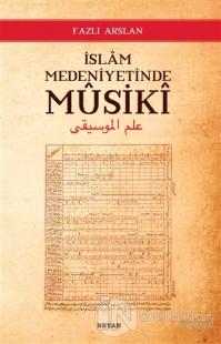 İslam Medeniyetinde Musiki