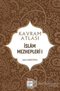 İslam Mezhepleri 1 - Kavram Atlası