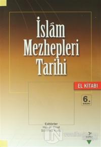 İslam Mezhepleri Tarihi (El Kitabı)