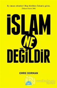 İslam Ne Değildir