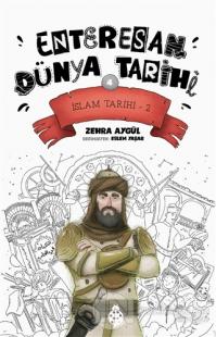 İslam Tarihi-2 - Enteresan Dünya Tarihi 4 Zehra Aygül