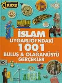İslam Uygarlığı'ndaki 1001 Buluş ve Olağanüstü Gerçekler (Ciltli)