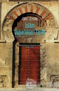 İslam Uygarlıkları Tarihi Cilt: 1 %15 indirimli Corci Zeydan