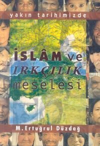İslam ve Irkçılık Meselesi Yakın Tarihimizde