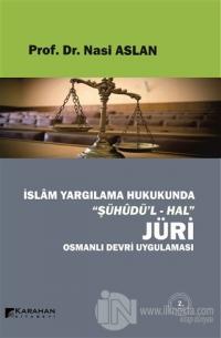 İslam Yargılama Hukukunda Şühüdü'l-Hal Jüri