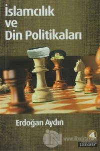 İslamcılık ve Din Politikaları