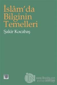 İslam'da Bilginin Temelleri (Emr Kitabı)
