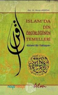 İslam'da Din Özgürlüğünün Temelleri